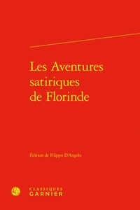 Filippo D'Angelo - Les Aventures satiriques de Florinde.