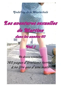 Les aventures sexuelles de Martine dans les années 60 Tome 1