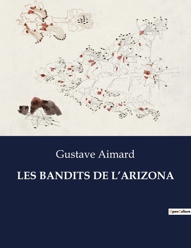 Les classiques de la littérature  Les bandits de l'arizona. .