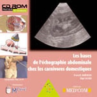 Franck Durieux - Les bases de l'échographie abdominale chez les carnivores domestiques - CD-ROM.