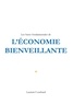 Laurent Courbard - Les bases fondamentales de l'Economie bienveillante - Production et Consommation bienveillantes.