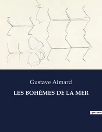 LES BOHÈMES DE LA MER