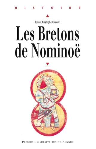 Jean-Christophe Cassard - Les bretons de Nominoë.