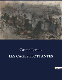 Les cages flottantes