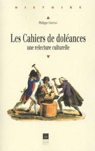 Philippe Grateau - Les cahiers de doléances. - Une relecture culturelle.