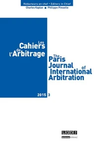 Les Cahiers de l'Arbitrage N° 3/2015 . + index