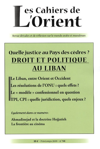 Georges Corm et Hervé Ascensio - Les Cahiers de l'Orient N° 94, Printemps 200 : Droit et politique au Liban.