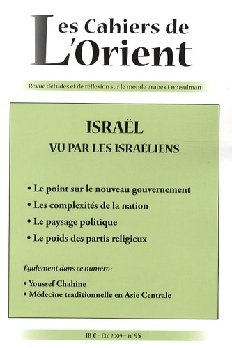 Sylvie Jezequel - Les Cahiers de l'Orient N° 95, Eté 2009 : Israël vu par les israëliens.