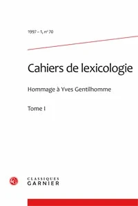 Les Cahiers de lexicologie N° 70, 1997-1