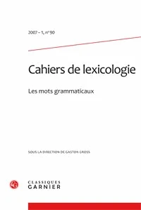 Les Cahiers de lexicologie N° 90, 2007-1