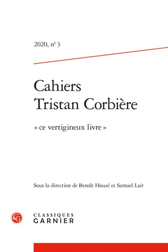 Les cahiers de Tristan Corbière N° 3, 2020 "Ce vertigineux livre"