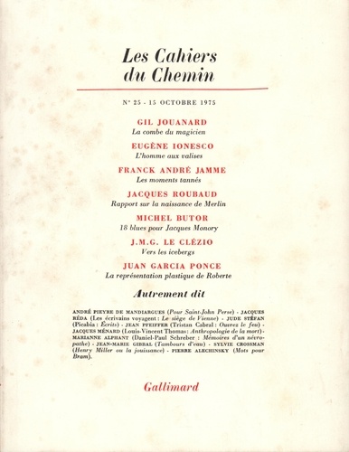  Gallimard - Les cahiers du Chemin N° 25, 15 Octobre 1975 : .