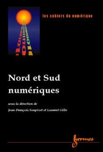 Jean-François Soupizet - Les cahiers du numérique Volume 3/2001 : NORD ET SUD NUMERIQUES.