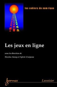 Sylvie Craipeau - Les cahiers du numérique Volume 4 N° 2/2003 : Les jeux en ligne.