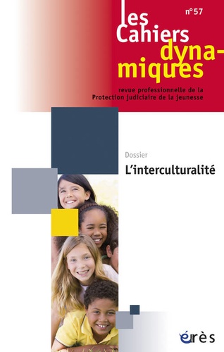 Dominique Youf - Les Cahiers dynamiques N° 57 : L'interculturalité.