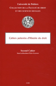 Eric Gojosso - Les Cahiers poitevins d'Histoire du droit N° 2 : .