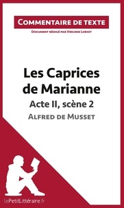Virginie Loriot - Les caprices de Marianne de Musset : Acte II, Scène 2 - Commentaire de texte.