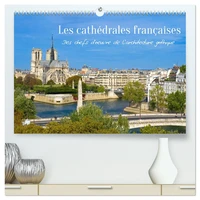 Les cathédrales françaises - Des chefs-d'oeuvre de l'architecture gothique (Calendrier mural haut de gamme 2027 DIN A2 vertical), CALVENDO calendrier mensuel