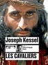 Joseph Kessel - Les cavaliers. 2 CD audio MP3