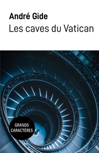 André Gide - Les caves du Vatican.