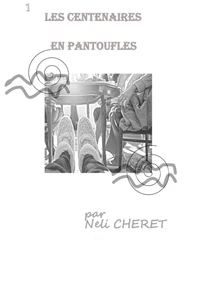 Les Centenaires En Pantoufles