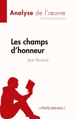 Analyse de l'œuvre  Les champs d'honneur de Jean Rouaud (Fiche de lecture). Analyse complète et résumé détaillé de l'oeuvre