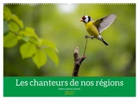 Les chanteurs de nos régions - Notre nature intime (Calendrier mural 2027 DIN A2 vertical), CALVENDO calendrier mensuel
