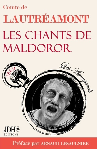 Arnaud Lesaulnier - Les chants de Maldoror, du Comte de Lautréamont.
