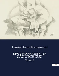 Les chasseurs de caoutchouc