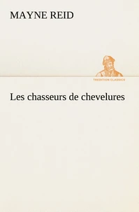 Les chasseurs de chevelures