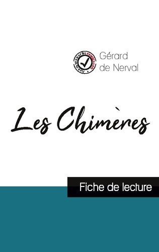 Gérard de Nerval - Les Chimères de Gérard de Nerval (fiche de lecture et analyse complète de l'oeuvre).