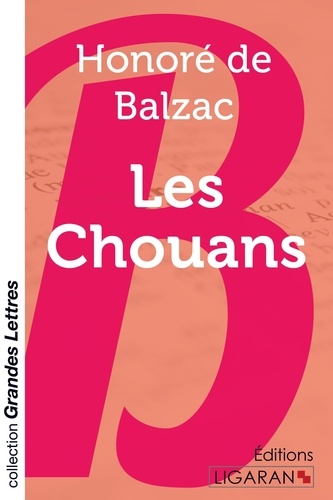 Les Chouans Edition en gros caractères