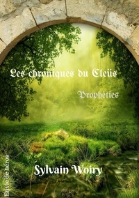 Sylvain Woiry - Les chroniques du Cleüs.
