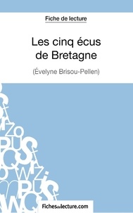  Fichesdelecture.com - Les cinq écus de Bretagne - Analyse complète de l'oeuvre.