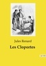 Jules Renard - Les classiques de la littérature  : Les Cloportes.