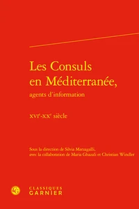 Les consuls en Méditerranée, agents d'information