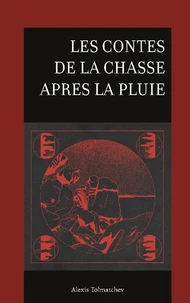 Les contes de la chasse après la pluie