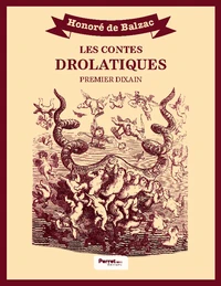 Les Contes drolatiques : premier dixain