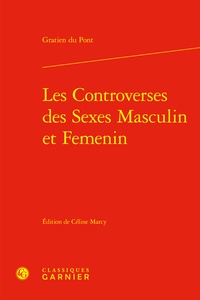 Gratien Du Pont et Céline Marcy - Les controverses des sexes masculin et feminin.