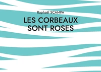 Les corbeaux sont roses