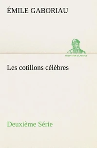 Les cotillons célèbres Deuxième Série