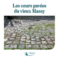 Les cours pavées du Vieux Massy