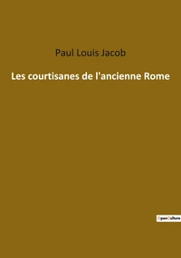 Les courtisanes de l'ancienne Rome