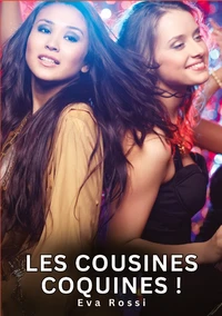 Les Cousines Coquines !