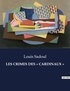 Louis Sadoul - Les classiques de la littérature  : Les crimes des « cardinaux » - ..