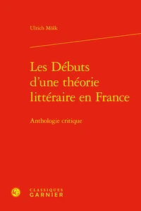 Les débuts d'une théorie littéraire en France
