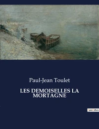 Les demoiselles la mortagne