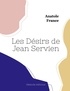 Anatole France - Les Désirs de Jean Servien.