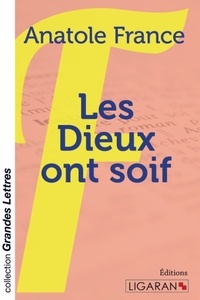 Anatole France - Les dieux ont soif.