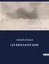 Anatole France - Les classiques de la littérature  : Les dieux ont soif - ..